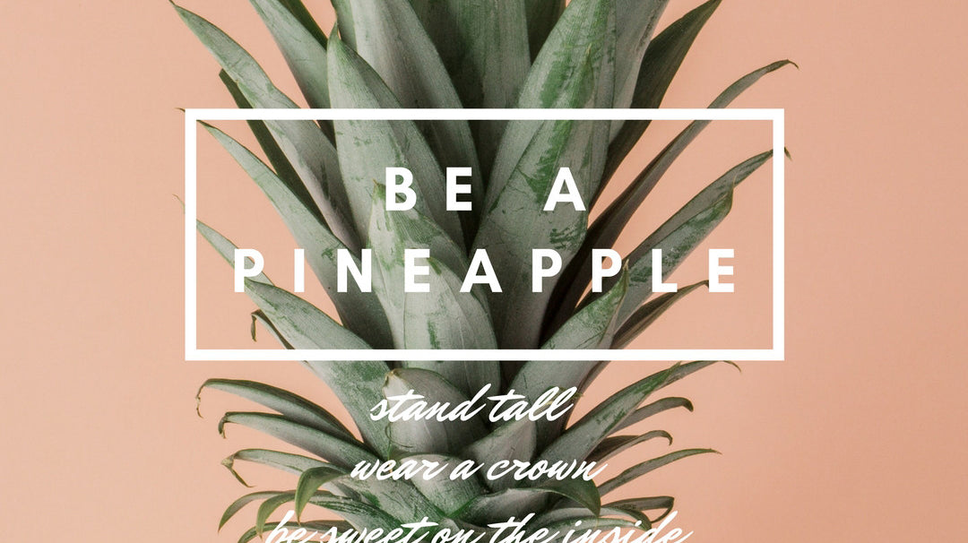 For The Love of Pineapples!